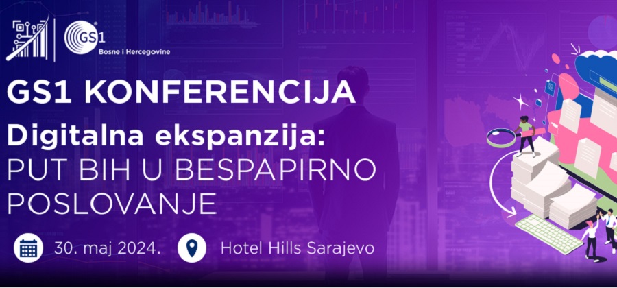 Poziv na 8. GS1 konferenciju – digitalna ekspanzija: Put BiH u bespapirno poslovanje